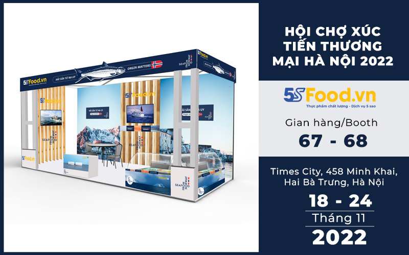 5SFOOD THAM DỰ HỘI CHỢ XÚC TIẾN THƯƠNG MẠI HÀ NỘI 2022